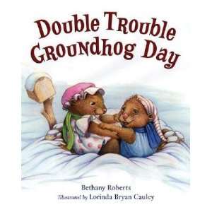   Groundhog Day   [DOUBLE TROUBLE GROUNDHOG DAY] [Hardcover] Books