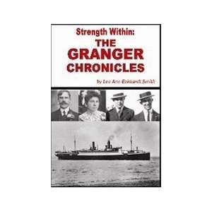   Strength Within The Granger Chronicles Lee Ann Eckhardt Smith Books