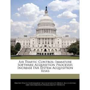  Software Acquisition Processes Increase FAA System Acquisition 