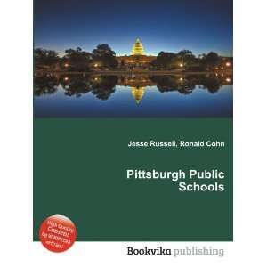 Pittsburgh Public Schools Ronald Cohn Jesse Russell  