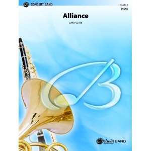    Alliance (Belwin Concert Band) (9780769284149) Larry Clark Books