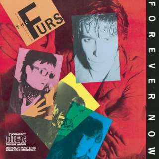  Forever Now Psychedelic Furs