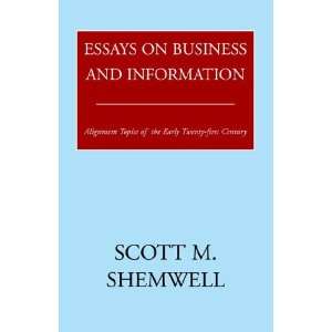 Essays on Business and Information Alignment Topics of 