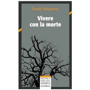 Vivere con la morte (9788870163889): Daniel Marguerat 