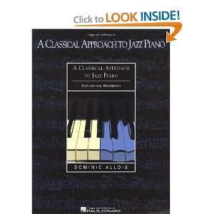  A Classical Approach to Jazz Piano Exploring Harmony 