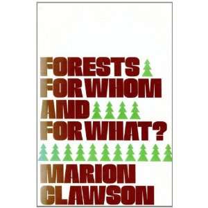  Forests for Whom and for What (Rff Press) (9780801817519 