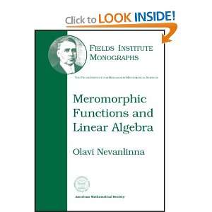 Meromorphic Functions and Linear Algebra (Fields Institute Monographs 