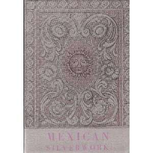   Mexican Silverwork (Exhibition Catalog) Museum of Popular Arts Books