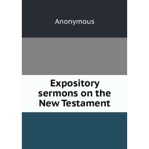  Expository sermons on the New Testament Anonymous Books