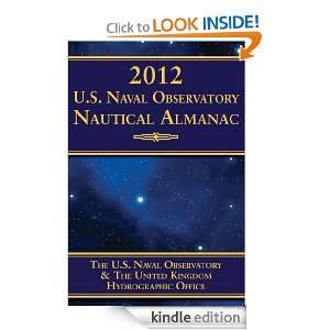 2012 U.S. Naval Observatory Nautical Almanac U S Naval Observatory 