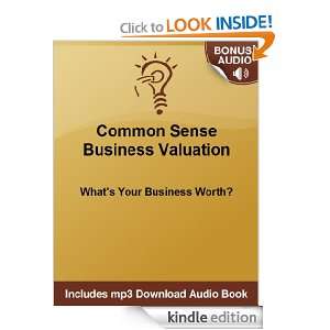 The Truth About Business Valuation Whats Your Business Worth 