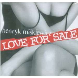  Love for Sale Henryk Miskiewicz Music