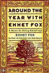 Around the Year With Emmet Fox  