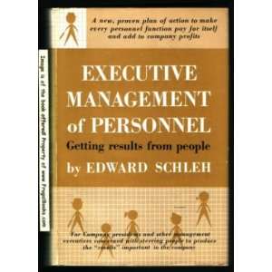  Executive management of personnel Edward C Schleh Books