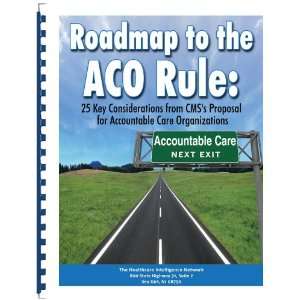   Considerations from CMSs Proposal for Accountable Care Organizations