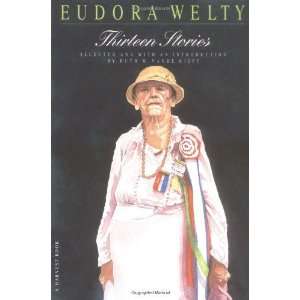  Thirteen Stories [Paperback]: Eudora Welty: Books