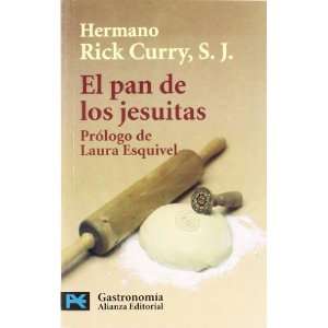  El pan de los jesuitas / The Secret of Jesuit Breadmaking Recetas 