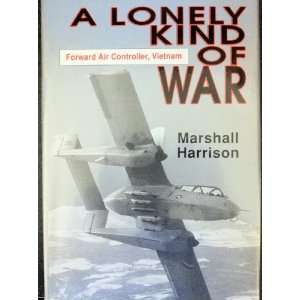  LONELY KIND OF WAR, A, Forward Air Controller, Vietnam 