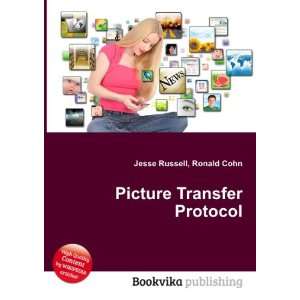  Picture Transfer Protocol Ronald Cohn Jesse Russell 