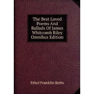  The Best Loved Poems And Ballads Of James Whitcomb Riley 