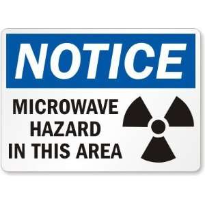Notice Microwave Hazard In This Area (with graphic) Plastic Sign, 14 