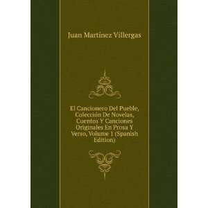   Canciones Originales En Prosa Y Verso, Volume 1 (Spanish Edition