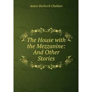  The Bet, and Other Stories: Anton Pavlovich Chekhov: Books