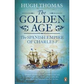  Age The Spanish Empire of Charles V by Hugh Thomas (Nov 1, 2011