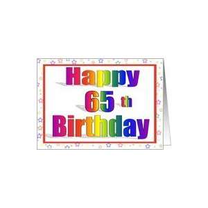  65 Years Old Birthday Cards Rainbow text with Star Border 