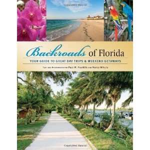   Florida Your Guide to Great Day Trips & Weekend Getaways Undefined