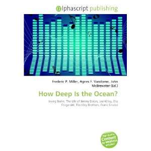  How Deep Is the Ocean? (9786132910035) Books