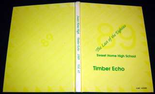 1989 Timber Echo Yearbook Sweet Home High School Oregon  
