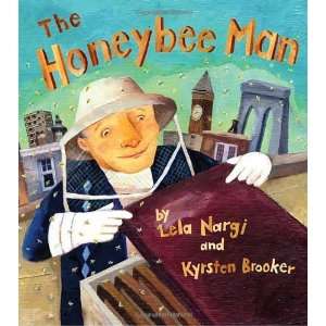  The Honeybee Man [Hardcover] Lela Nargi Books