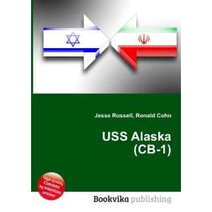  USS Alaska (CB 1) Ronald Cohn Jesse Russell Books