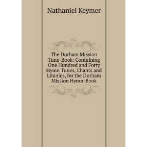   Litanies, for the Durham Mission Hymn Book Nathaniel Keymer Books