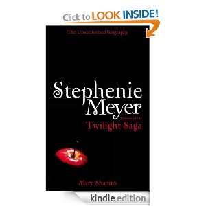 Stephenie Meyer The Unauthorized Biography of the Creator of the 