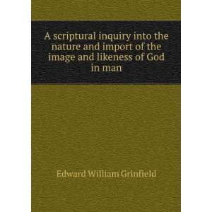   into the nature and import of the image and likeness of God in man