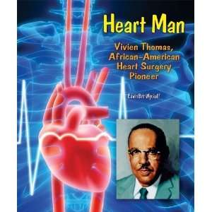 Heart Man Vivien Thomas, African American Heart Surgery 