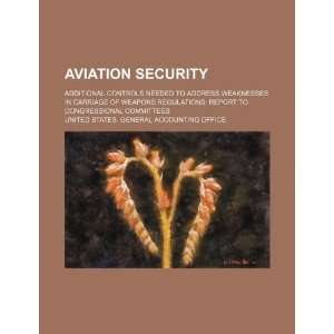  Aviation security additional controls needed to address 
