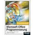 Microsoft Office Programmierung Office 2010 mit .NET, VSTO und XML 