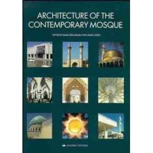 Architecture of the Contemporary Mosque New Architectures  