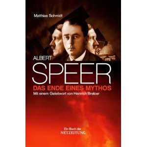 Albert Speer   Das Ende eines Mythos  Matthias Schmidt 