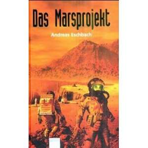 Das Marsprojekt  Andreas Eschbach Bücher