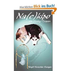   ein Husky Traum. Bd. 1  Birgit Henschke Huesges Bücher