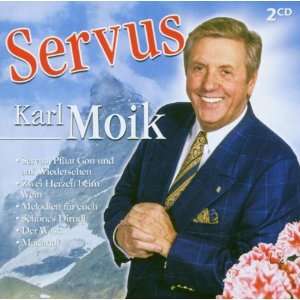 Servus Karl Karl Moik, Various  Musik