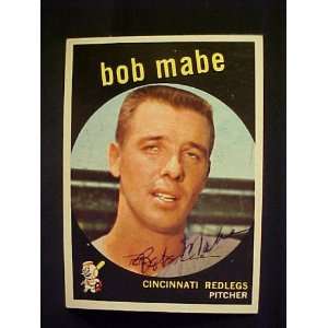 Bob Mabe Cincinnati Redlegs #356 1959 Topps Signed Autographed 