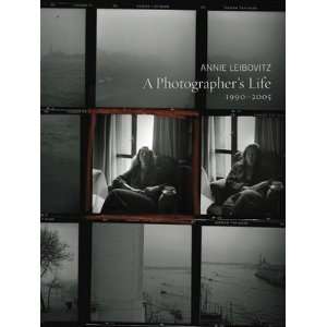   Photographers Life 1990 2005 (9780910217989) Annie Leibovitz Books