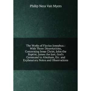   and Explanatory Notes and Observations Philip Ness Van Myers Books