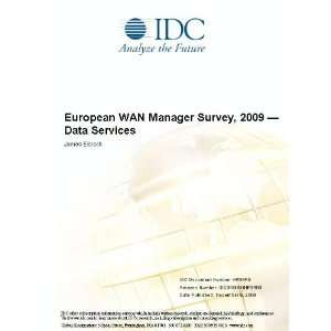   WAN Manager Survey, 2009   Data Services: James Eibisch: Books