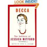 Decca The Letters of Jessica Mitford by Jessica Mitford and Peter Y 